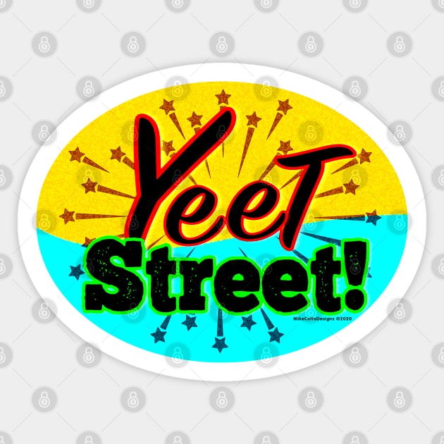 Yeet Street Sticker by MikeCottoArt